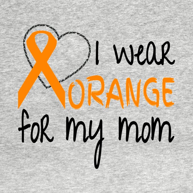 I Wear Orange For My Mom Ribbon Awareness Graphic product by nikkidawn74